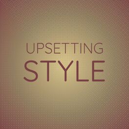 Album cover of Upsetting Style