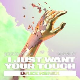 Album cover of I Just Want Your Touch (DAZZ Remix)