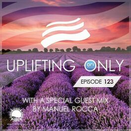 Album cover of Uplifting Only Episode 123 (incl. Manuel Rocca Guest Mix) [All instrumental]