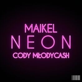 Album cover of Neon (feat. Mlodycash & Cody)