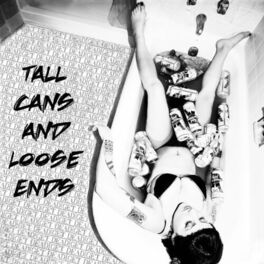 Album cover of Tall Cans & Loose Ends