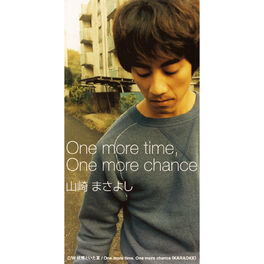 Masayoshi Yamazaki One More Time One More Chance listen with