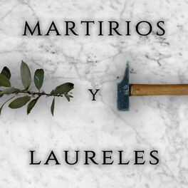 Album cover of Martirios y Laureles