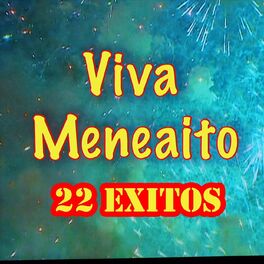 Album cover of Viva Meneaito: 22 Exitos