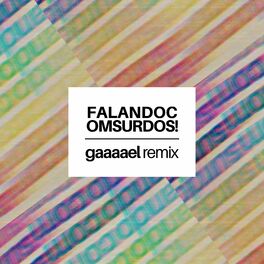 Album cover of Falando Com Surdos! (Gaaaael Remix)