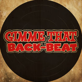 Album cover of Gimme That Back-Beat