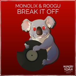 Monolix Break It Off Lyrics And Songs Deezer