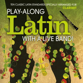 Album cover of Clarinet: Play-Along Latin with a Live Band