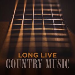 Album cover of Long Live Country Music