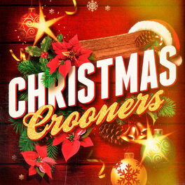 Album cover of Christmas Crooners: The 50 Most Famous Xmas Carols and Songs Sung by Frank Sinatra, Bing Crosby, Dean Martin, Nat King Cole, Tino 