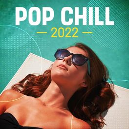 Album cover of Pop Chill 2022