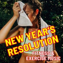 Album cover of New Year's Resolution: Fitness & Exercise Music