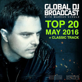 Album cover of Global DJ Broadcast - Top 20 May 2016