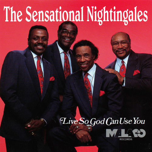 The Sensational Nightingales Live So God Can Use You lyrics and