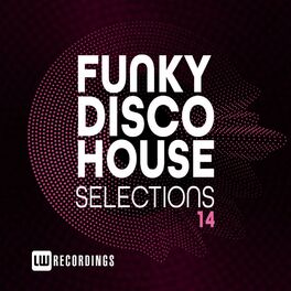 Album cover of Funky Disco House Selections, Vol. 14