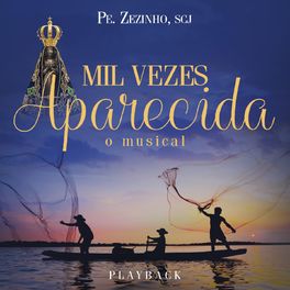 Album cover of Mil Vezes Aparecida: O Musical (Playback)