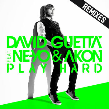 David Guetta - Play Hard (Feat. Ne-Yo & Akon) (New Edit): Listen.