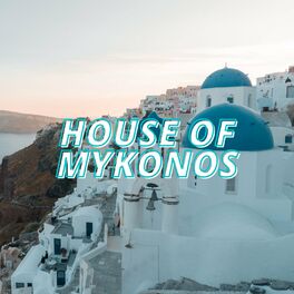 Album cover of House of Mykonos