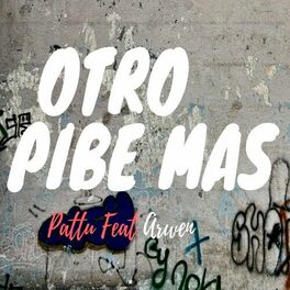 Album cover of Otro Pibe Mas (feat. Arwen)