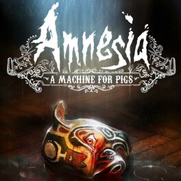 Album cover of Amnesia: A Machine for Pigs (Original Game Soundtrack)