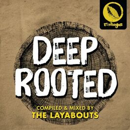 Album cover of Deep Rooted (Compiled & Mixed by The Layabouts)
