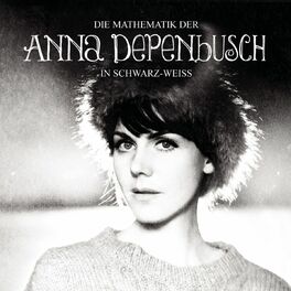 Album cover of Die Mathematik der Anna Depenbusch in schwarz/weiß