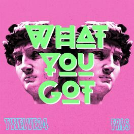 Album cover of What You Got