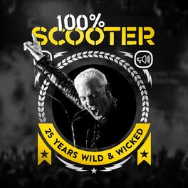 Album cover of 100% Scooter (25 Years Wild & Wicked)