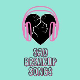 Album cover of Sad Breakup Songs