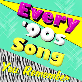 Album cover of Every '90s Song You Remember