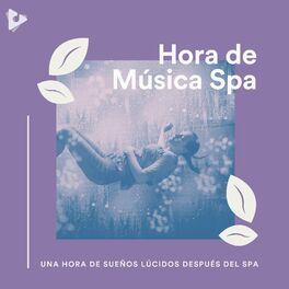 Album cover of 1 Hora de Sueños Lúcidos Después del Spa