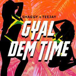 Album cover of Gyal Dem Time (feat. Teejay)