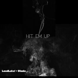 Album cover of Hit Em Up (feat. Bizzle)