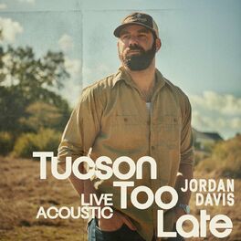 Album cover of Tucson Too Late (Live Acoustic)