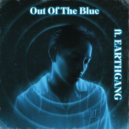 Album cover of Out of the Blue (feat. EARTHGANG)