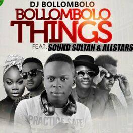 Album cover of Bollombolo things (feat. Sound sultan & All stars)