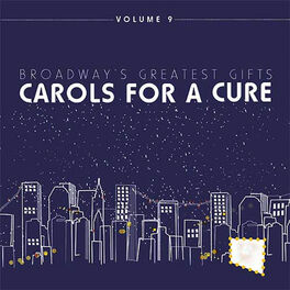 Album cover of Broadway's Greatest Gifts: Carols for a Cure, Vol. 9, 2007