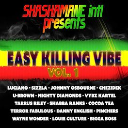 Album cover of Easy Killing Vibe, Vol. 1 (Shashamane Intl Presents)