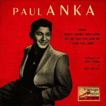 Paul Anka I Love You Baby Te Quiero Pequena Listen With Lyrics Deezer