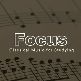 Album cover of Focus Classical Music for Studying
