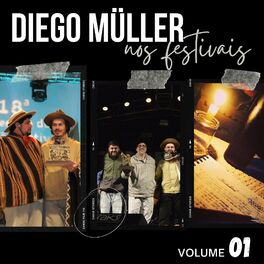 Album cover of Diego Müller nos Festivais, Vol. 01