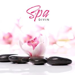 Album cover of Spa divin: Séance de musique au spa, Détendez-vous, Vibrations apaisantes, Zone de massage, Bonne sensation