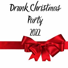 Album cover of Drunk Christmas Party 2022