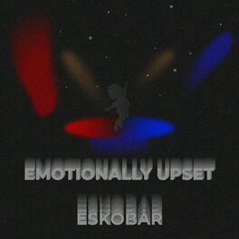 Album cover of Emotionally Upset