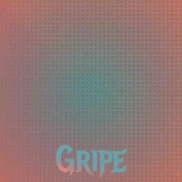 Album cover of Gripe