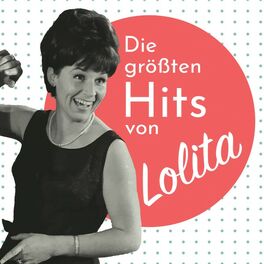 Album cover of Die größten Hits von Lolita