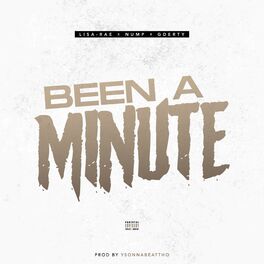Album cover of Been a Minute (feat. Lisa-Rae & Nump)