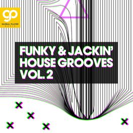 Album cover of Funky & Jackin' House Grooves, Vol. 2