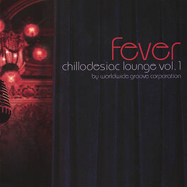 Album cover of Chillodesiac Lounge, Vol. 1: Fever