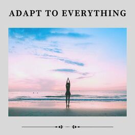 Album cover of Adapt to Everything